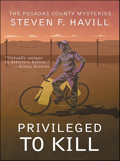 Title details for Privileged to Kill by Steven F. Havill - Available